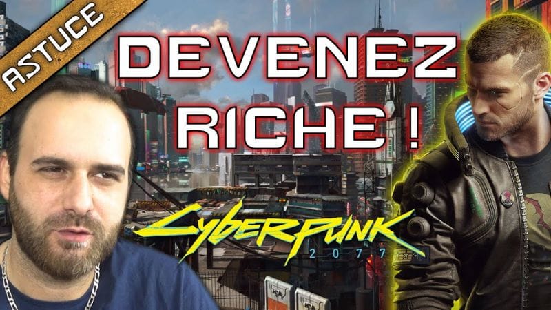 LA MEILLEURE MÉTHODE DU MOMENT POUR GAGNER DE L'ARGENT RAPIDEMENT / CYBERPUNK 2077