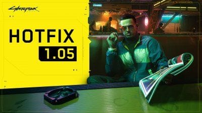 Cyberpunk 2077 : une mise à jour 1.05 de 17,5 Go disponible, les performances améliorées et des bugs corrigés