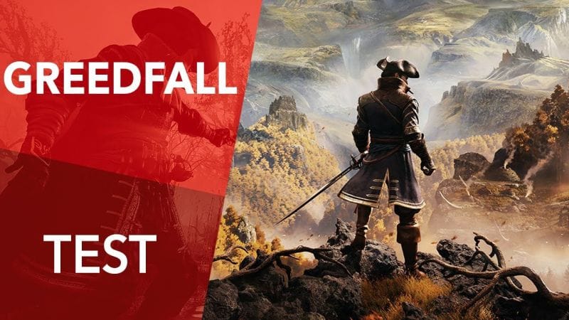 TEST | GREEDFALL - Faut-il craquer sur ce RPG surprenant ?