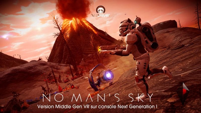 PSVR : No Man's Sky, Une version VR Middle Gen sur Next Generation
