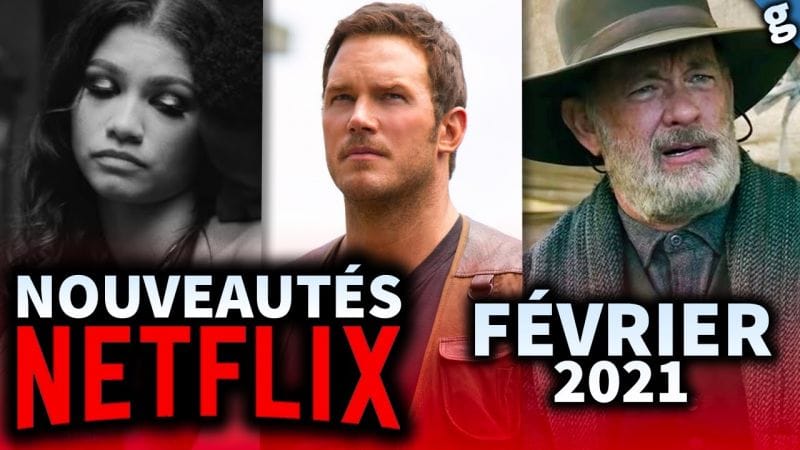 NETFLIX : NOUVEAUTÉS qui ARRIVENT en FÉVRIER ! (+ de 60)