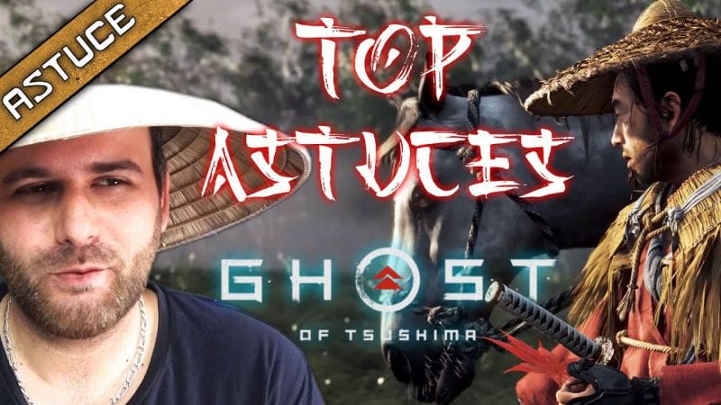 (SANS SPOIL) 10 ASTUCES A SAVOIR SUR GHOST OF TSUSHIMA !