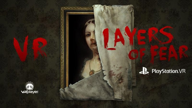 PlayStation VR, préparez vos couches, Layers of Fear VR arrive sur PSVR