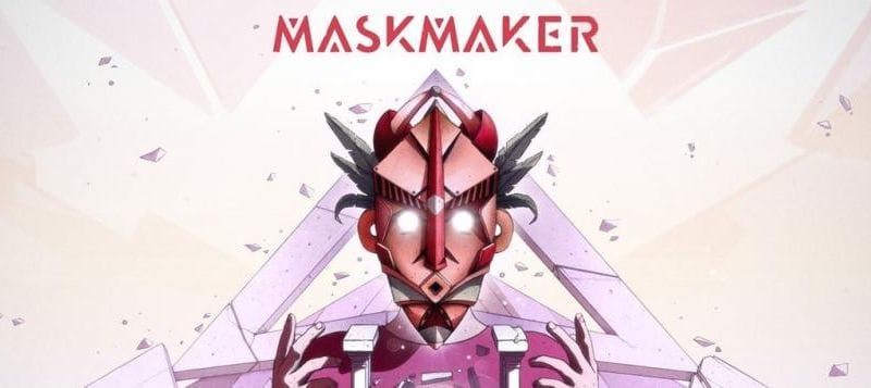 Maskmaker dévoile sa date de sortie en vidéo