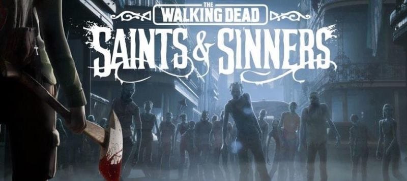 Vous reprendrez bien un peu de The Walking Dead: Saints & Sinners?