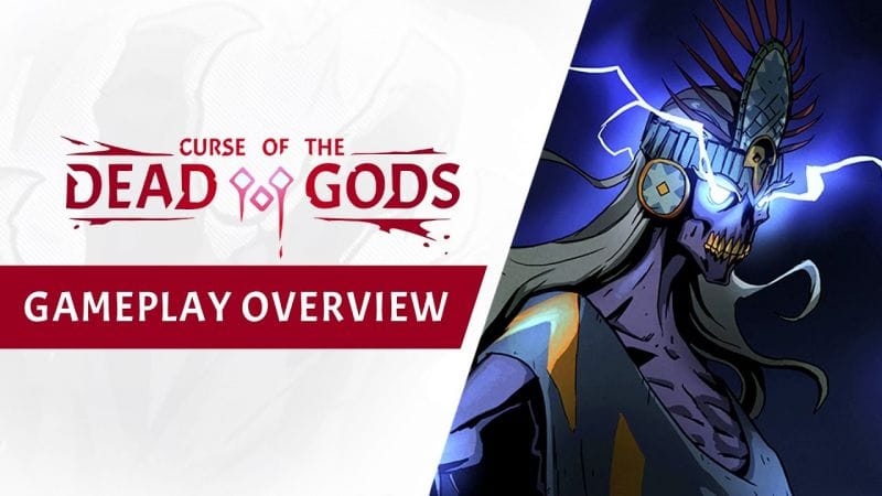 Curse of the Dead Gods présente son gameplay en détails en vidéo