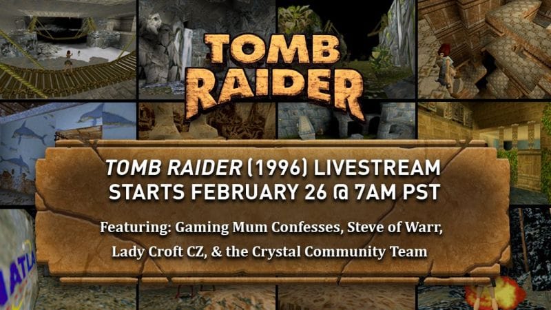 25 ans de Tomb Raider: Crystal Dynamics streamera Tomb Raider cette semaine