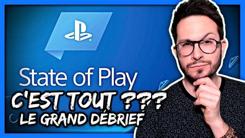 State of Play PS5 : euh c'est tout ??? Mon avis sans langue de bois...