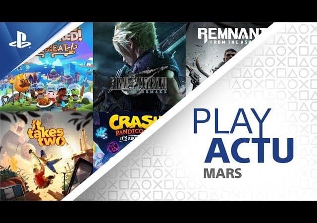 FF7 Remake, It Takes Two, Ratchet & Clank - LES SORTIES DE MARS I PLAY ACTU