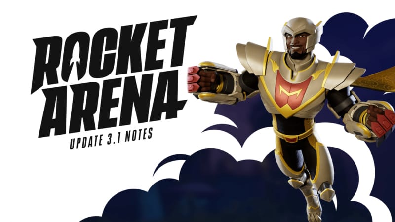 Notes de la mise à jour 3.1 de Rocket Arena