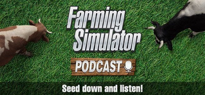 Podcast #1 : Giants Software répond aux questions sur Farming Simulator (version FR) - SimulAgri.fr