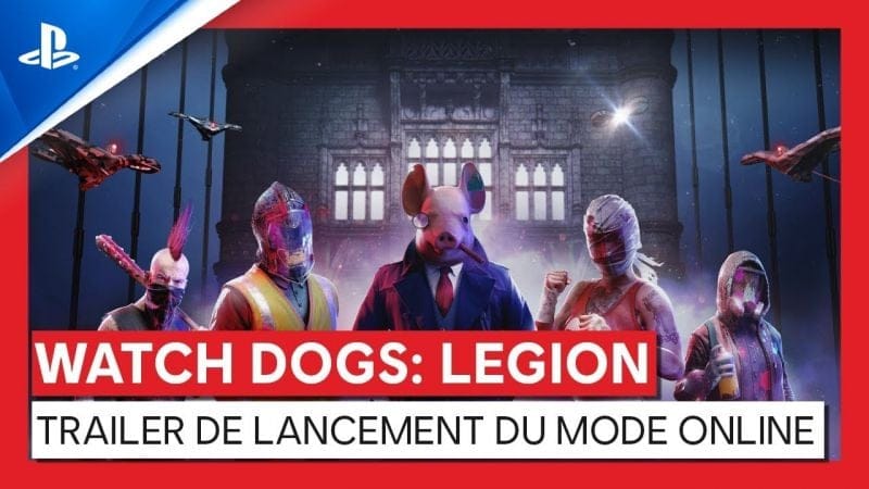 Watch Dogs: Legion | Bande-annonce de lancement du mode online | PS5, PS4