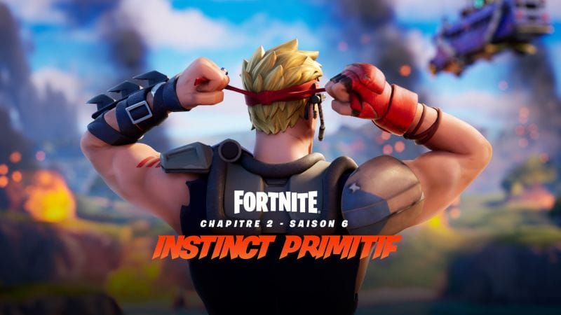 Votre guide de survie dans Fortnite Chapitre 2 – Saison 6  : Instinct primitif