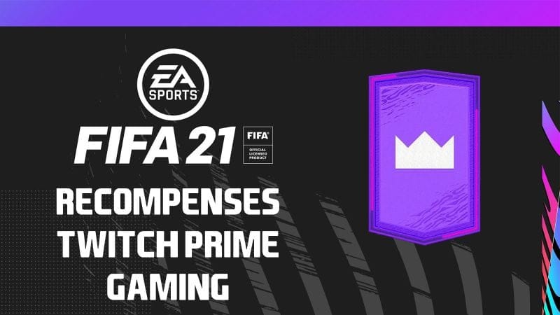 FIFA 21 : comment obtenir vos packs Twitch Prime Gaming de mars - Dexerto.fr