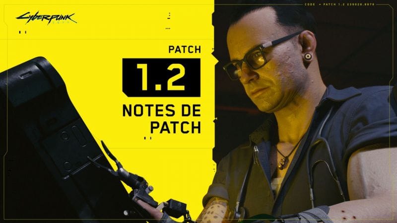 Cyberpunk 2077 : toujours pas de date, mais un très long changelog pour le patch 1.2, plus de 500 correctifs listés !