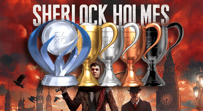 #07 SHERLOCK HOLMES : THE DEVIL'S DAUGHTER - PS4 - PLATINE