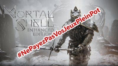 MAJ BON PLAN sur Mortal Shell: Enhanced Edition, où le trouver pas cher (#NePayezPasVosJeuxPleinPot)
