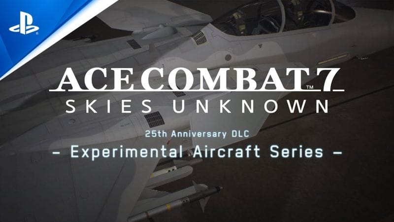 Ace Combat 7 - Experimental Aircrafts Trailer | PS4
