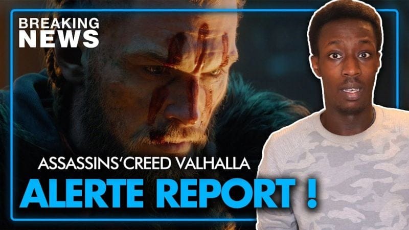 BREAKING NEWS : Ubisoft annonce le REPORT du DLC d'ASSASSIN'S CREED VALHALLA 💥 On fait le point !