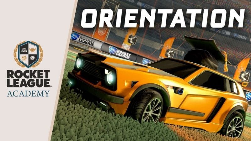 Rocket League® Academy - Orientation