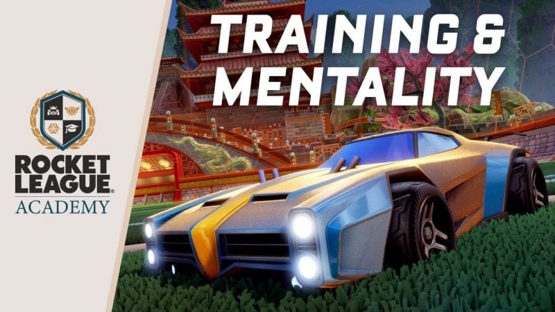 Rocket League Academy — Episode 1: Training and Mentality