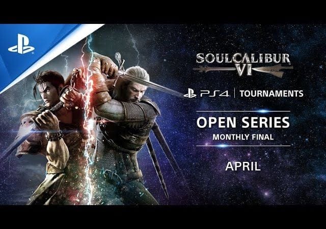 Soulcalibur VI : EU Monthly Finals : PS4 Tournaments Open Series