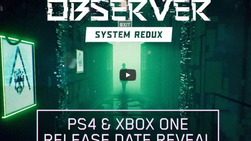 Observer: System Redux - Une date de sortie pour la version physique !