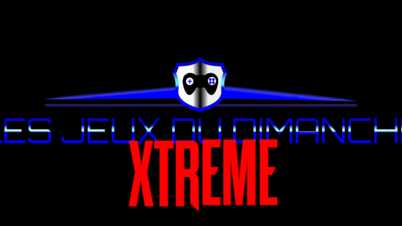 Annonce: Les Jeux du Dimanche Xtreme