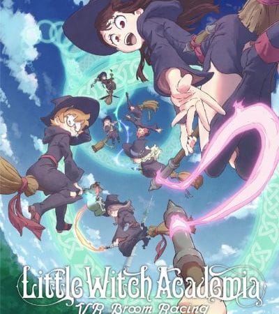 Little Witch Academia VR Broom Racing enfin daté sur de nouveaux casques VR