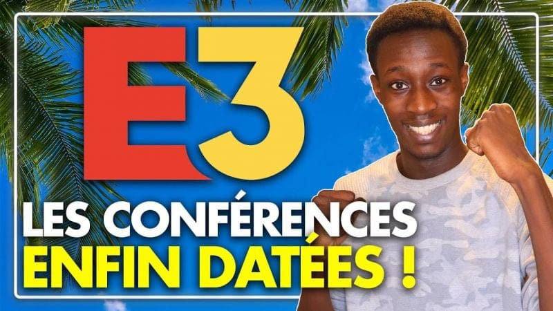 E3 2021 : Les DATES des CONFÉRENCES révélées ! 🤩 (Square Enix, Warner Bros, Take-Two, Capcom...)