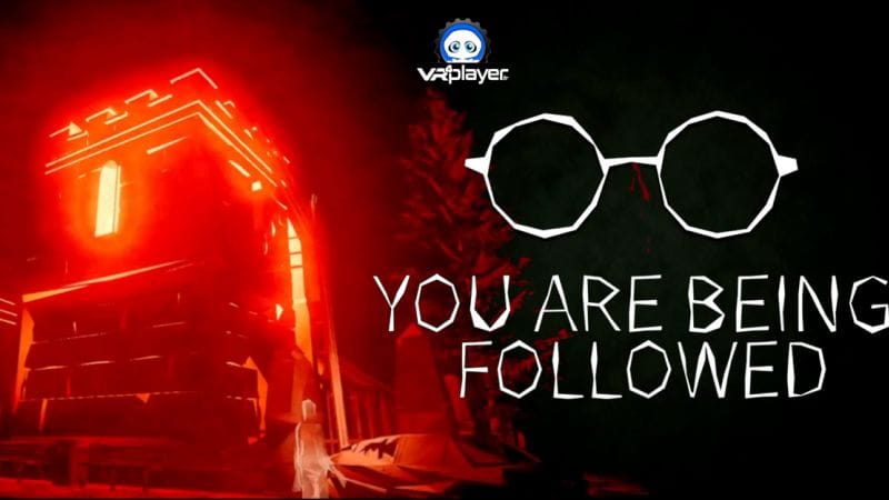 You Are Being Followed gratuit sur Playstation VR