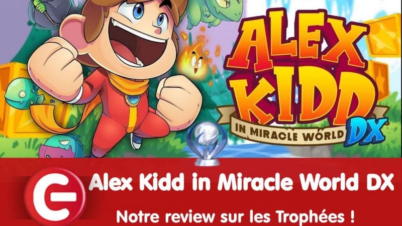 Alex Kidd in Miracle World DX : Notre review sur les trophées !
