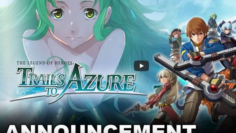 The Legend of Heroes: Trails to Azure - Et un autre RPG pour 2023 sur PS4, Switch et PC !