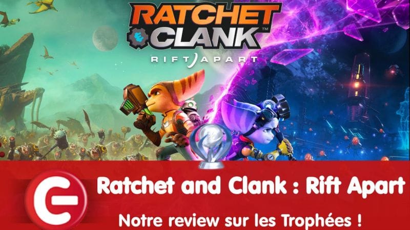 Ratchet and Clank : Rift Apart : Notre review sur les trophées !