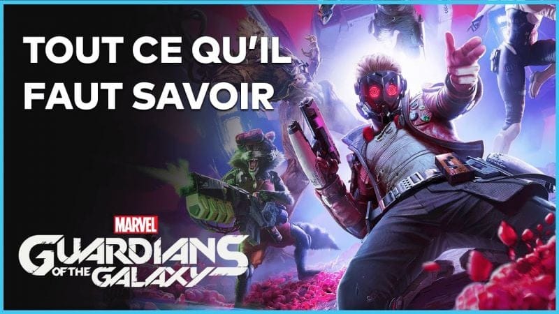 Marvel's Guardians of the Galaxy : Tout ce qu'il faut savoir (gameplay, date, choix...) en vidéo