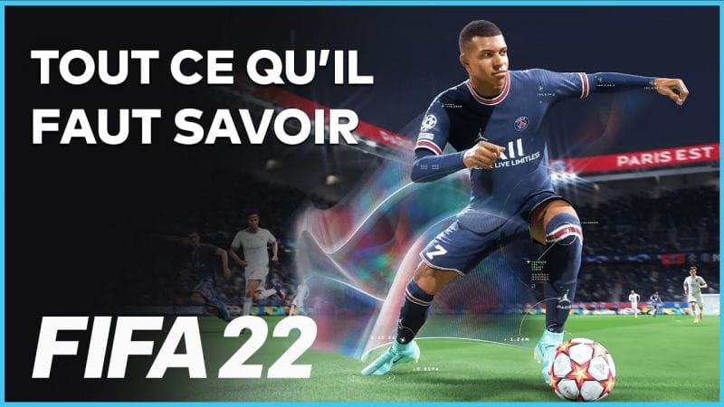 FIFA 22 : Date de sortie, nouveautés, premières infos... Tout savoir en 5 minutes