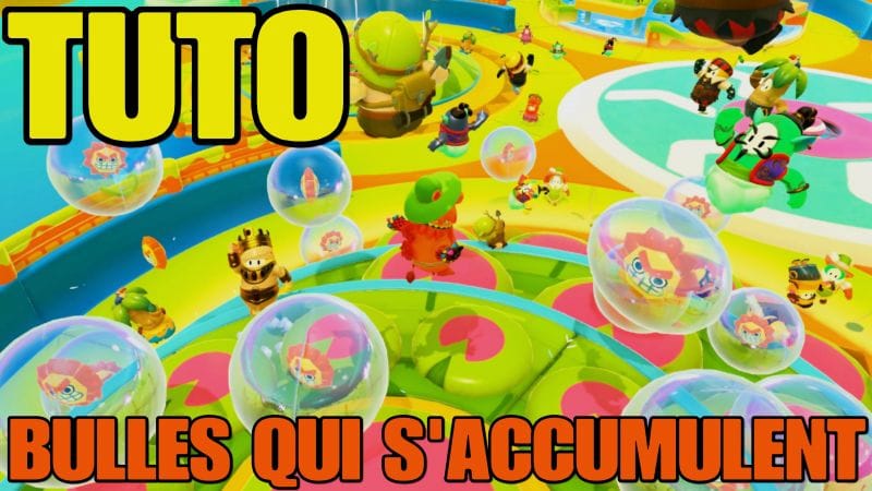 Tuto Fall Guys Saison 5: Bulles qui s'accumulent