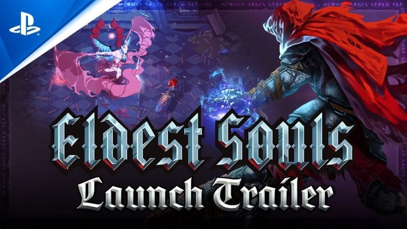 Eldest Souls - Gameplay Launch Trailer | PS5, PS4