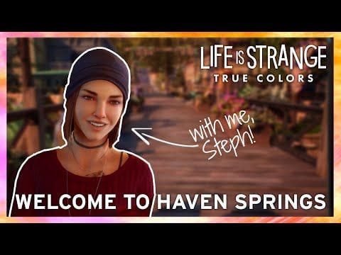 Life is Strange: True Colors nous accueille à Haven Springs en vidéo