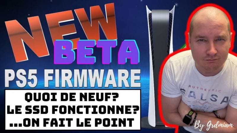 Nouveautés du firmware beta PS5, rajout SSD, améliorations et autres performances.