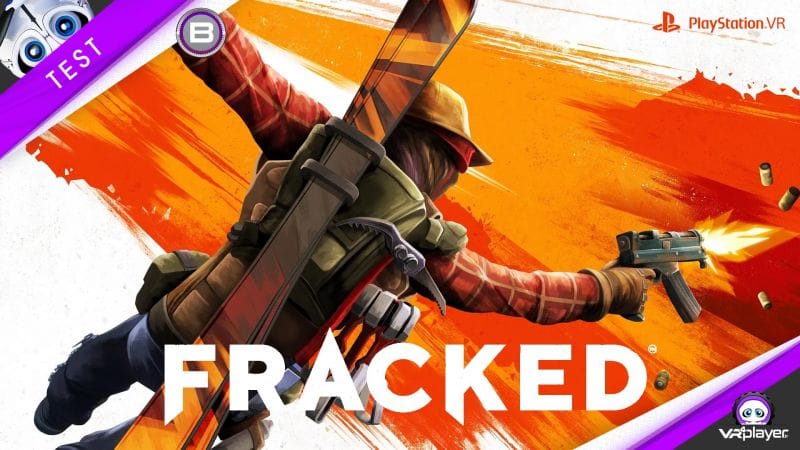 [TEST] Fracked, que vaut le Blood & Truth like de NDreams sur PlayStation VR ?