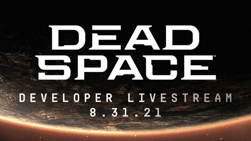 Dead Space Remake Developer Livestream