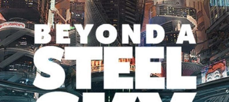 Beyond a Steel Sky prend date sur consoles