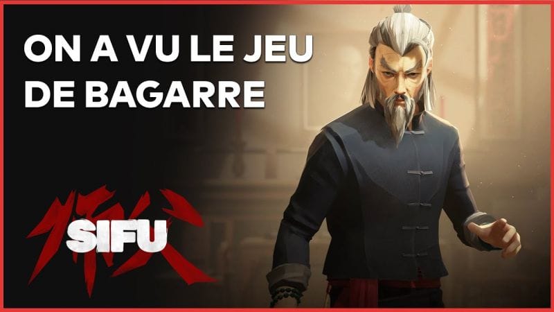 SIFU : Le jeu coup de poing de 2022 ? On l'a vu, tout savoir !