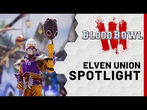 BLOOD BOWL 3 | ELVEN UNION SPOTLIGHT
