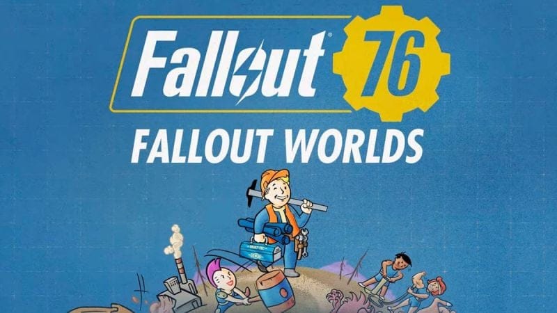 Fallout 76 : Fallout Worlds est disponible dès maintenant !
