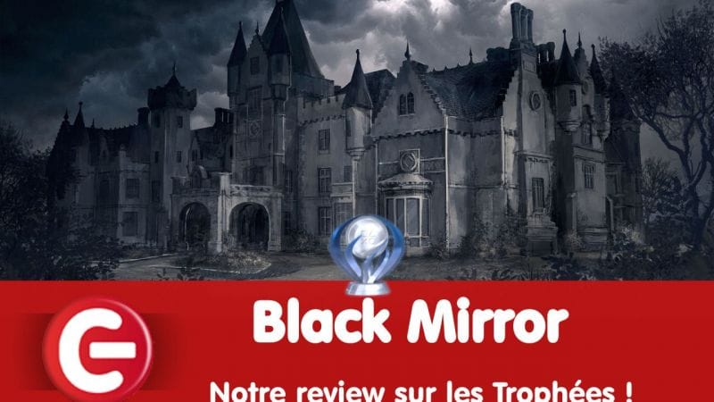 Black Mirror : Notre review sur les trophées !