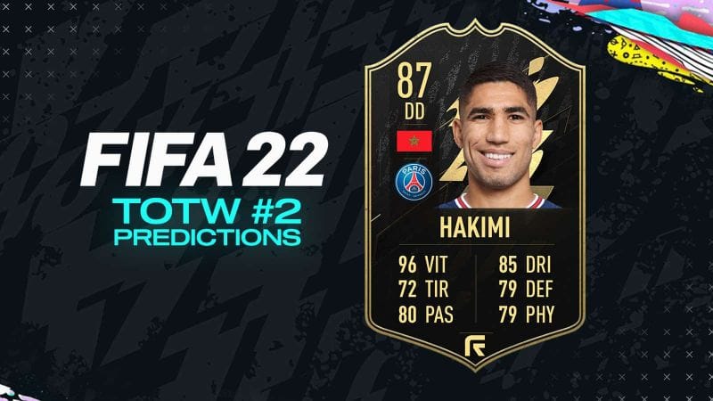 Prédictions FIFA 22 TOTW #2 - Hakimi, Asencio, Hernandez...