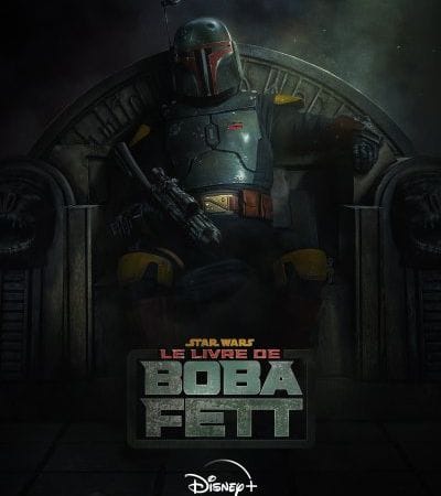 DISNEY+ : The Book of Boba Fett, une date de sortie, un poster et un titre français pour la nouvelle série Star Wars