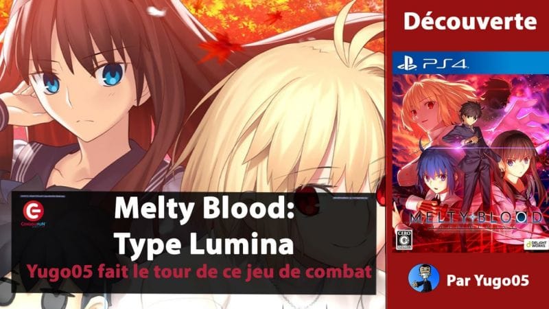 [DECOUVERTE] Melty Blood: Type Lumina - Jeu de combat sur PS4, XBOX et PC